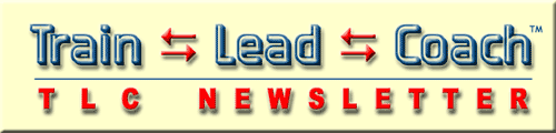 Train - Lead - Coach Newsletter by Doug Kelley